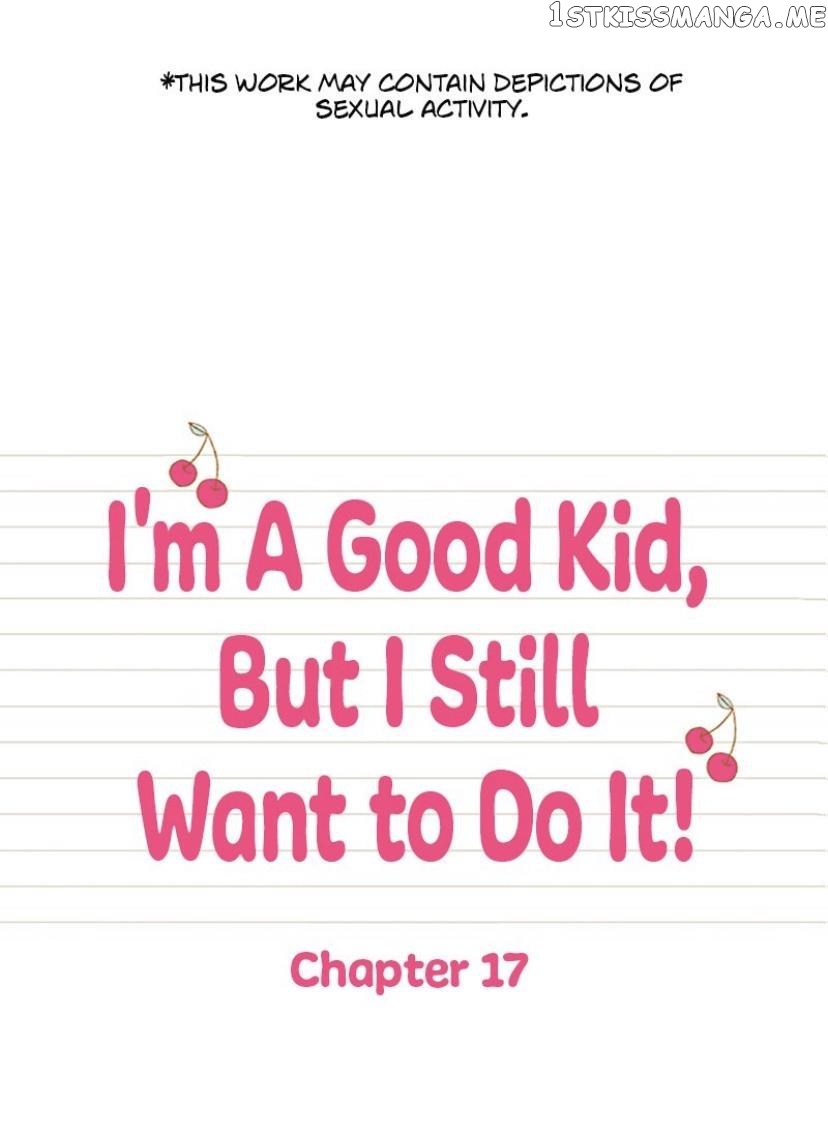 I’m a Good Kid, But I Still Want to Do It! Chapter 17 - page 2