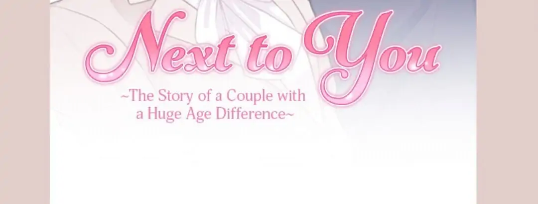 Next to You ~The Story of a Couple with a Huge Age Difference~ Chapter 0 - page 8