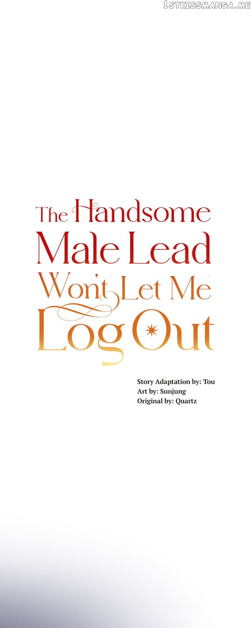 The Handsome Male Lead Won’t Let Me Log Out Chapter 11 - page 1