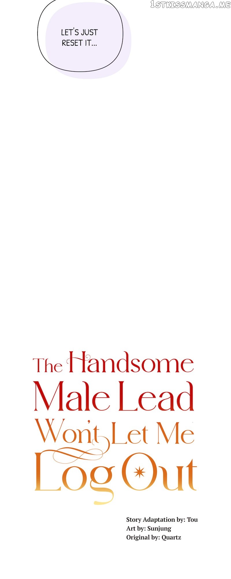 The Handsome Male Lead Won’t Let Me Log Out Chapter 7 - page 22
