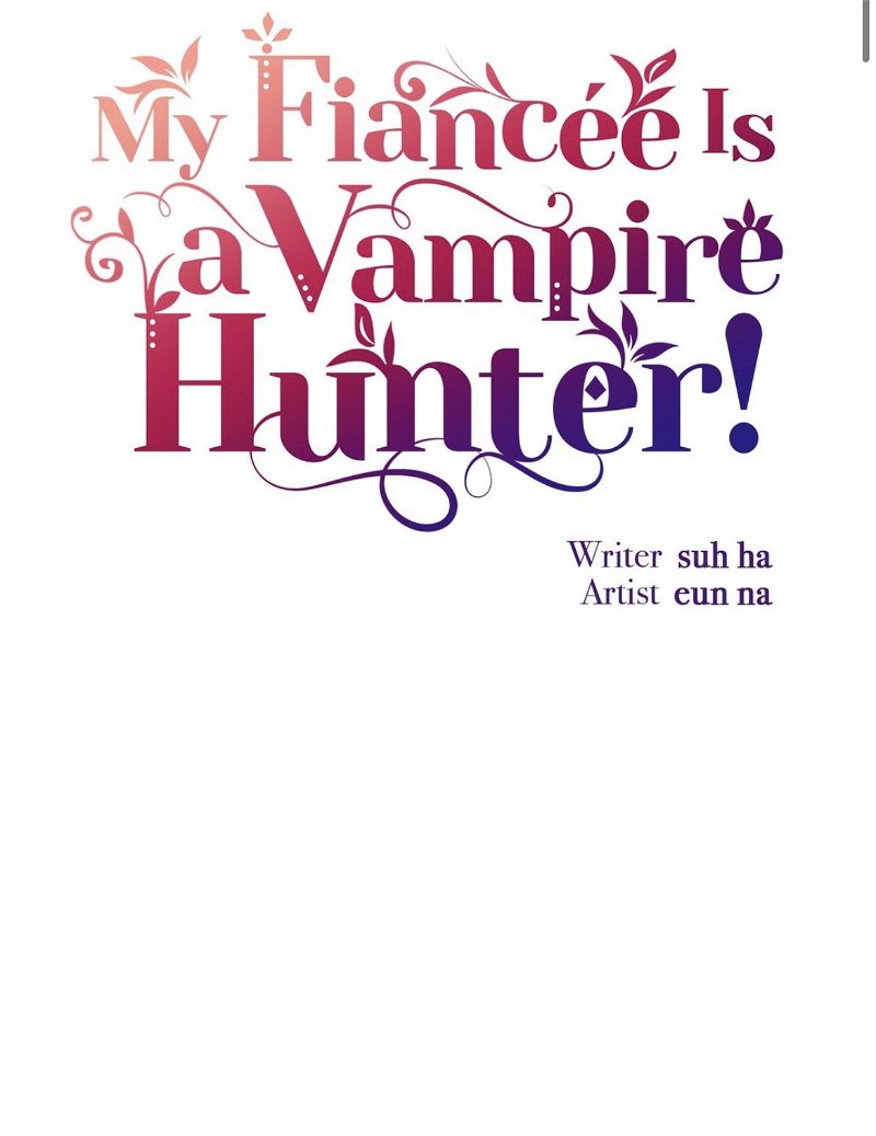 My Fiancée Is A Vampire Hunter! Chapter 21 - page 13