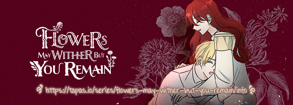 Flowers May Wither but You Remain Chapter 80 - page 1