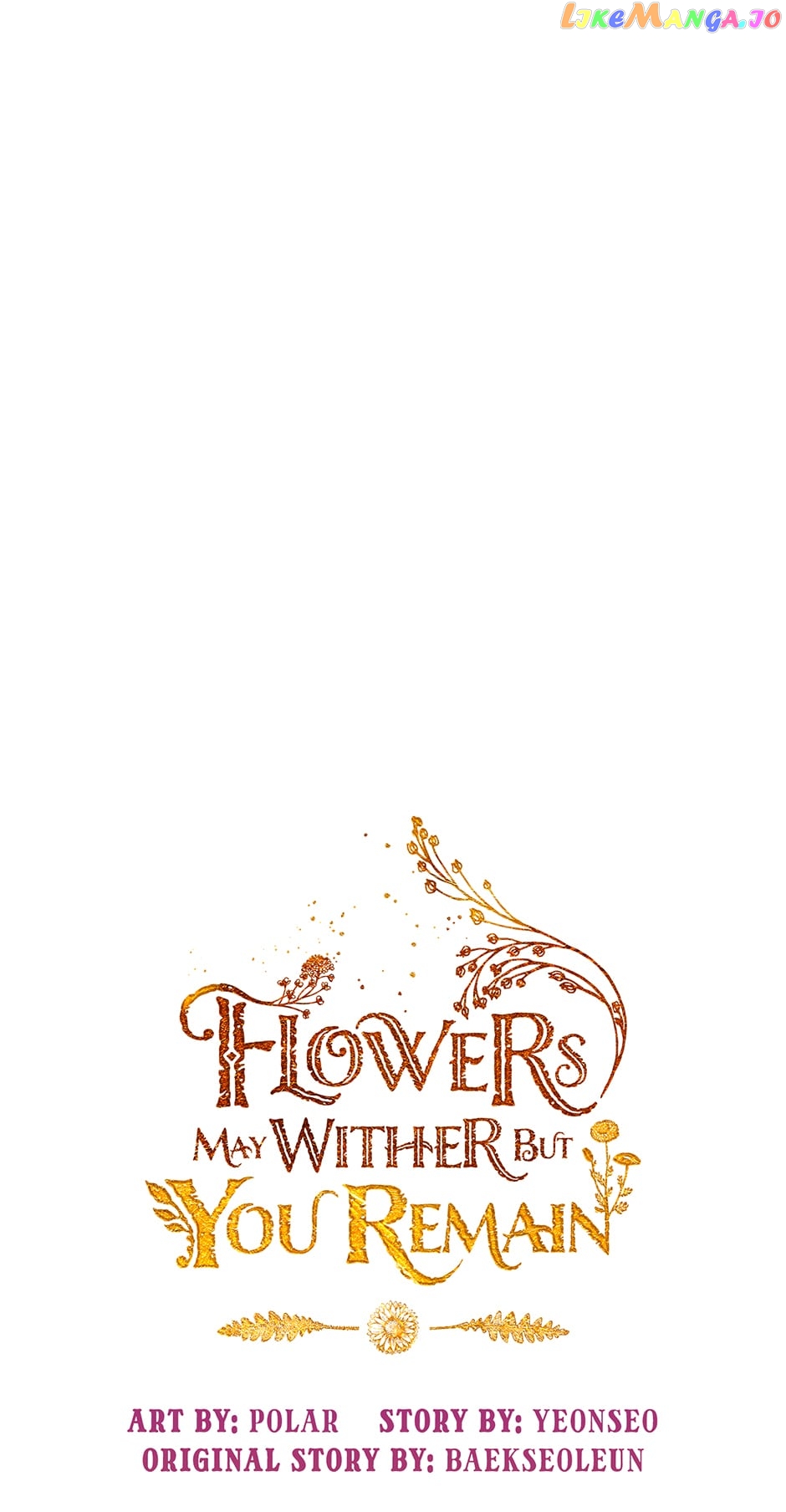 Flowers May Wither but You Remain Chapter 84 - page 22