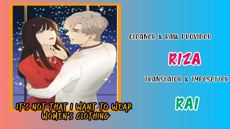 It’s Not That I Want to Wear Women’s Clothing Chapter 33 - page 1