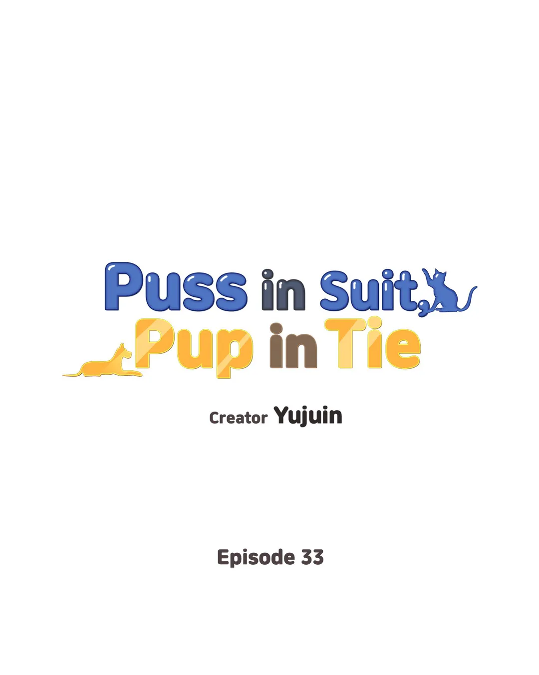 Puss in Suit, Pup in Tie Chapter 33 - page 1
