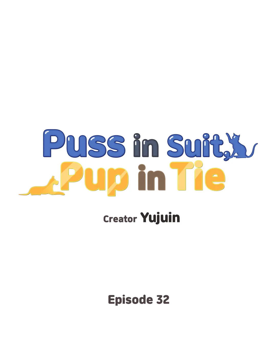 Puss in Suit, Pup in Tie Chapter 32 - page 1