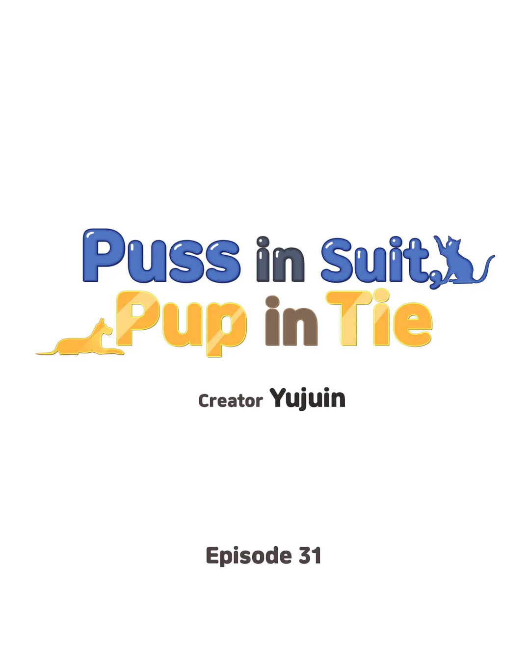 Puss in Suit, Pup in Tie Chapter 31 - page 1