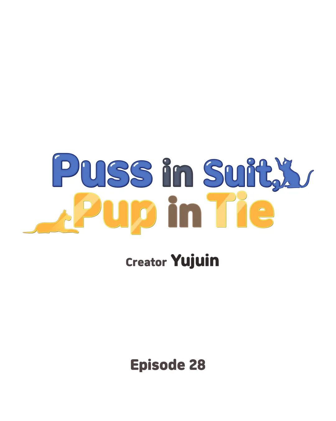 Puss in Suit, Pup in Tie Chapter 28 - page 1