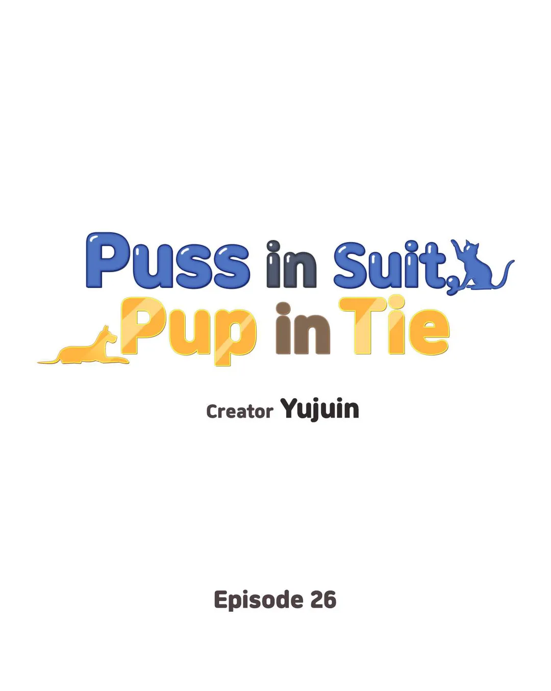 Puss in Suit, Pup in Tie Chapter 26 - page 1
