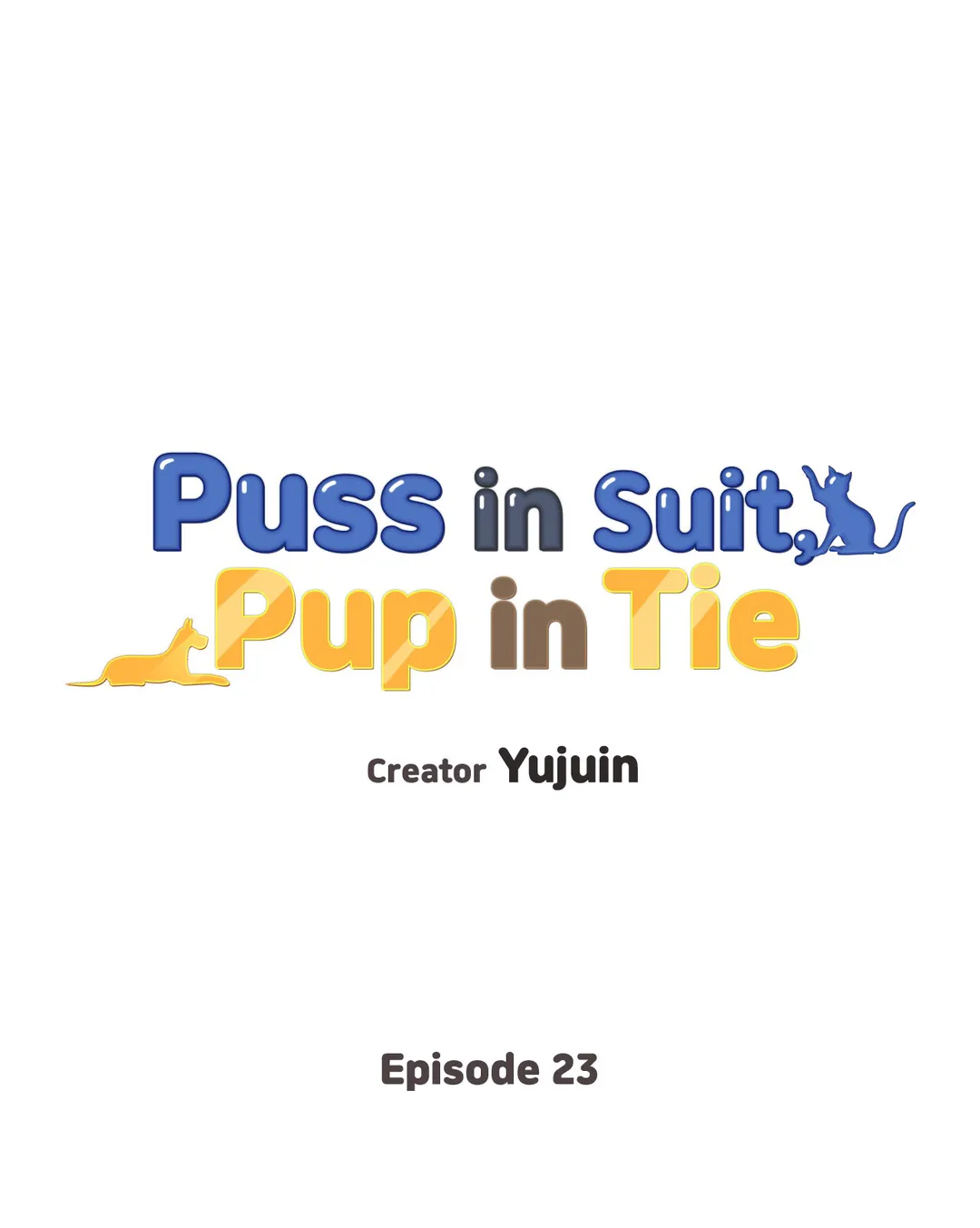 Puss in Suit, Pup in Tie Chapter 23 - page 1