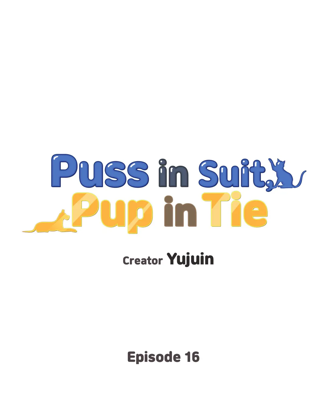 Puss in Suit, Pup in Tie Chapter 16 - page 3
