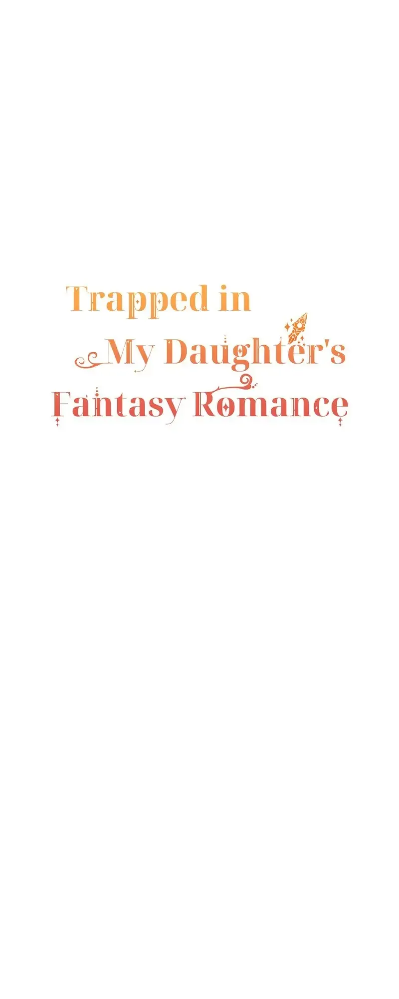 Trapped in My Daughter’s Fantasy Romance Chapter 19 - page 15