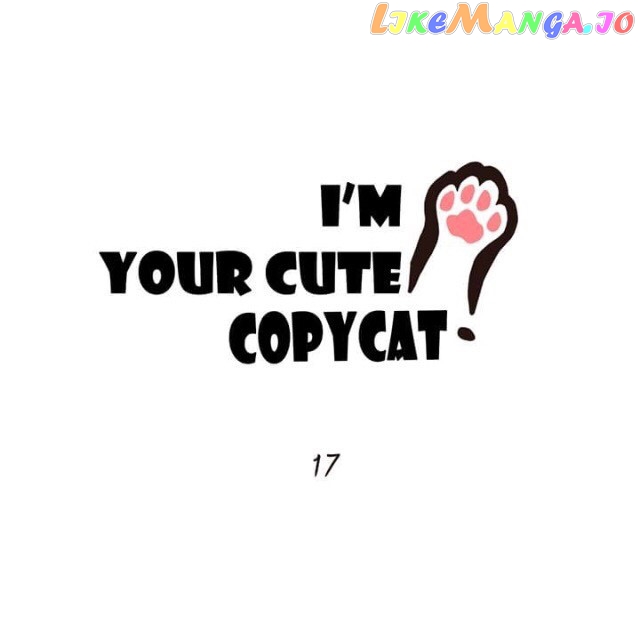 I'm Your Cute Copycat! chapter 17 - page 1