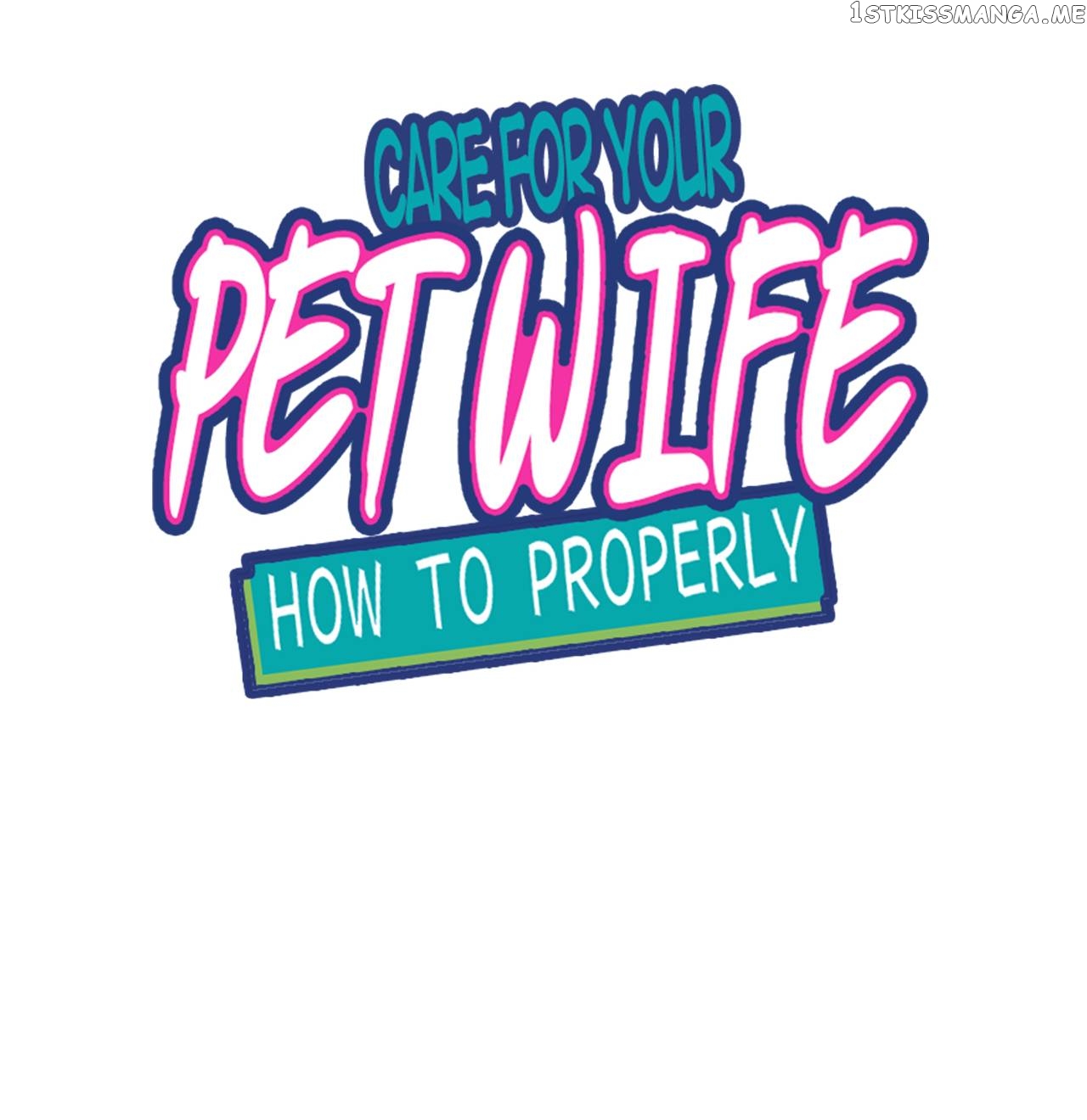 How To Properly Care For Your Pet Wife chapter 31 - page 1