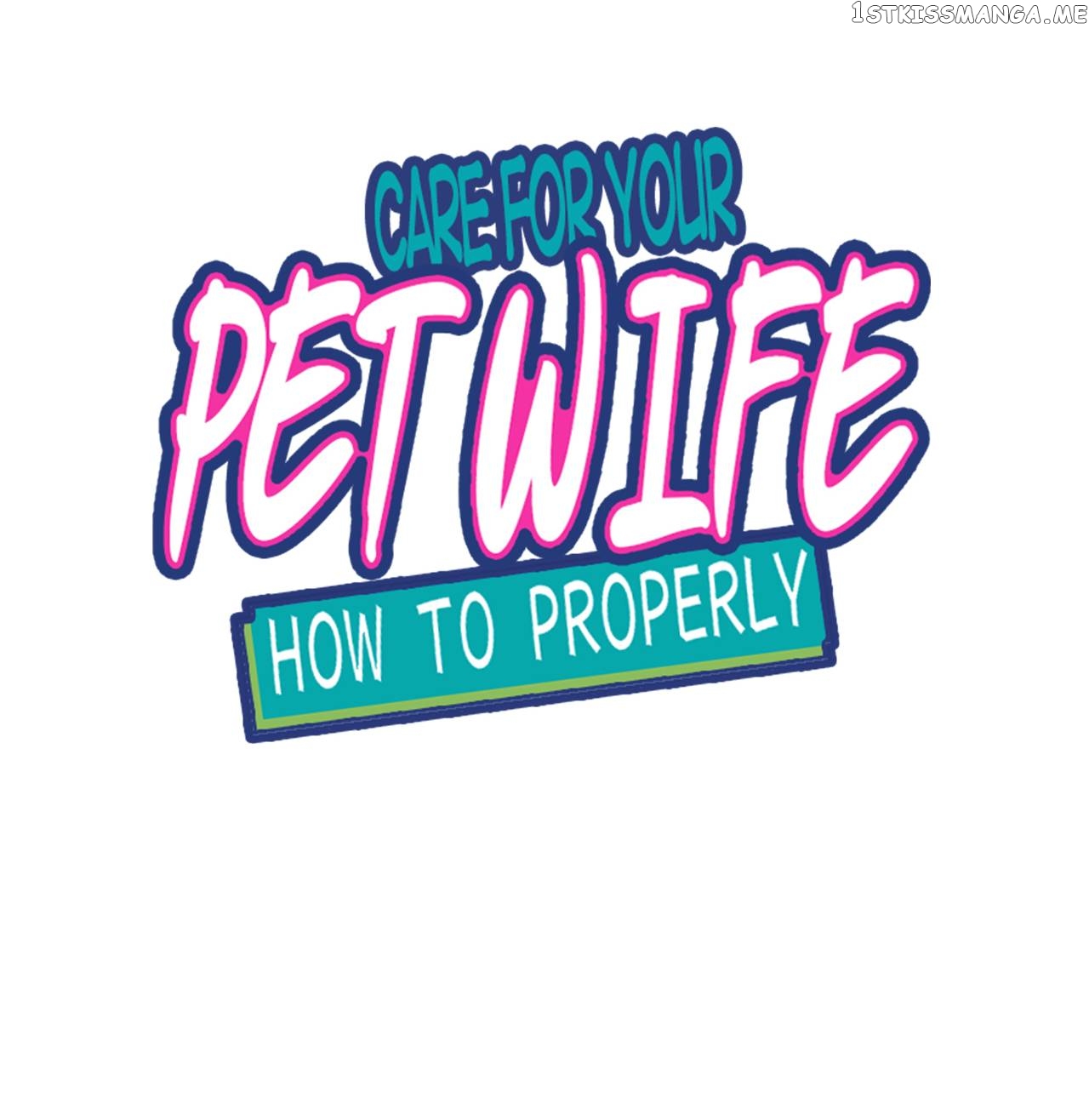 How To Properly Care For Your Pet Wife chapter 30 - page 1