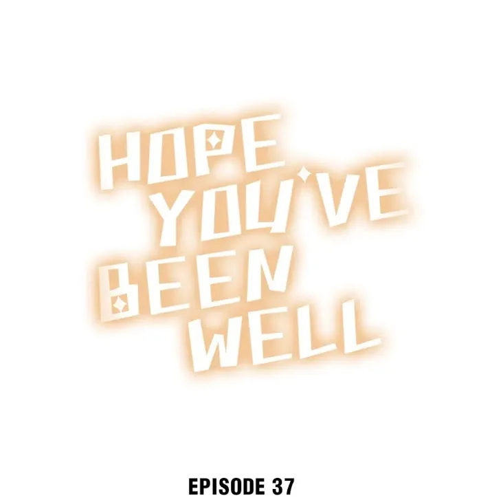 Hope You’ve Been Well Chapter 37 - page 1