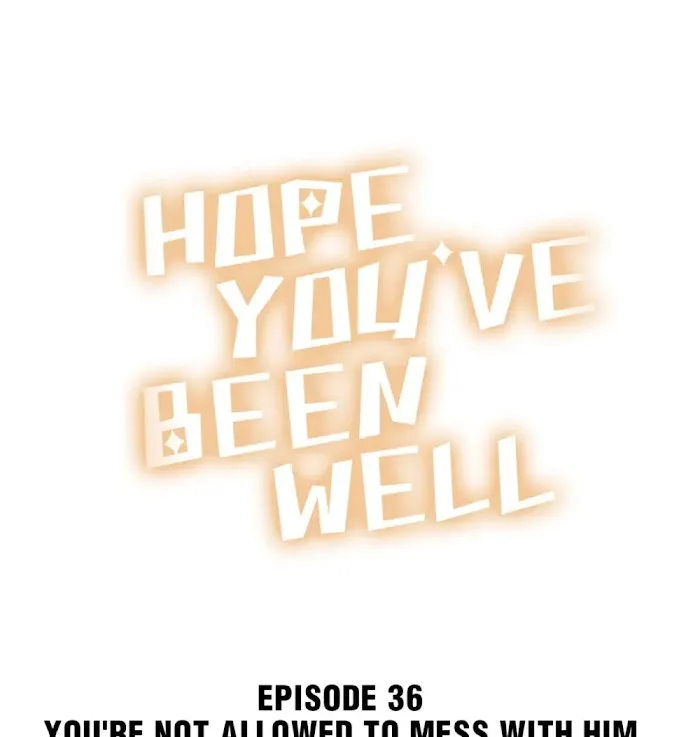 Hope You’ve Been Well Chapter 36 - page 1