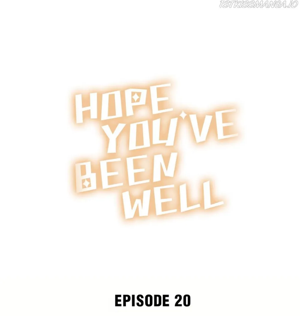 Hope You’ve Been Well Chapter 20 - page 1