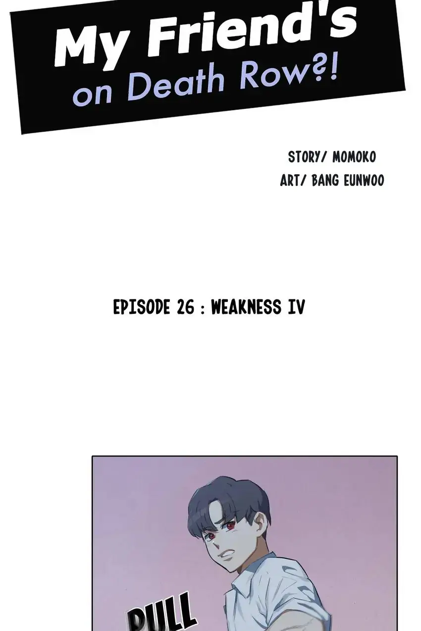 My Friend’s on Death Row?! Chapter 26 - page 6