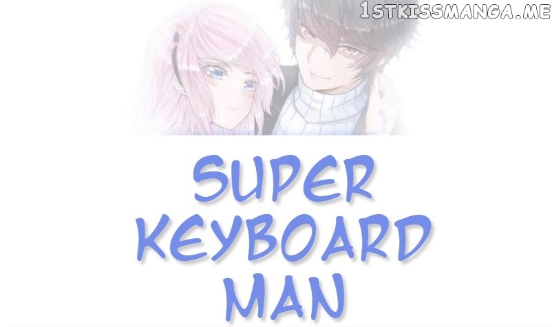 Super Keyboard Man chapter 50 - page 1