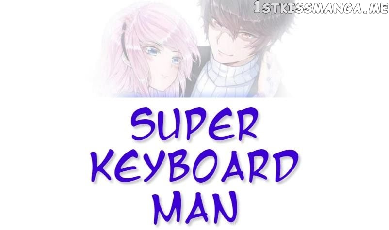 Super Keyboard Man chapter 15 - page 1