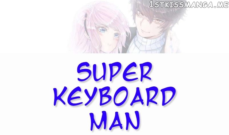 Super Keyboard Man chapter 12 - page 1