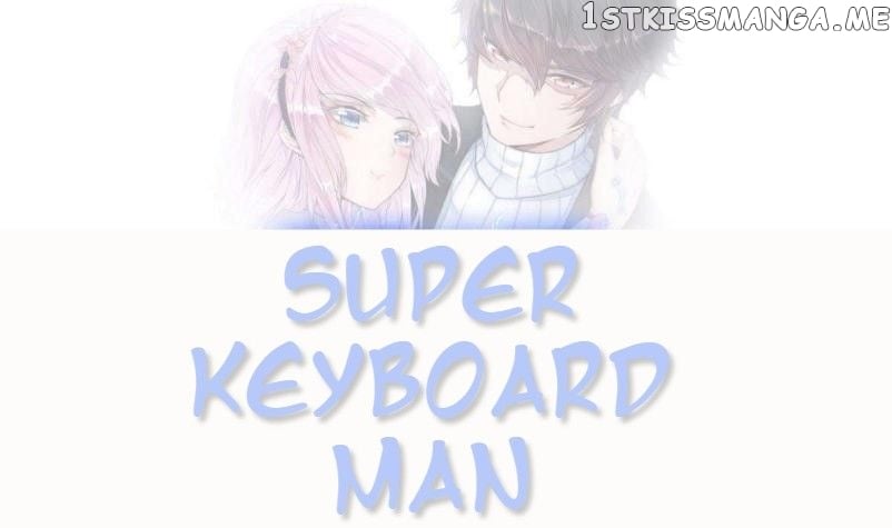 Super Keyboard Man chapter 11 - page 1