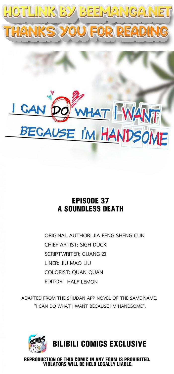 I Can Do What I Want Because I’m Handsome Chapter 37 - page 1