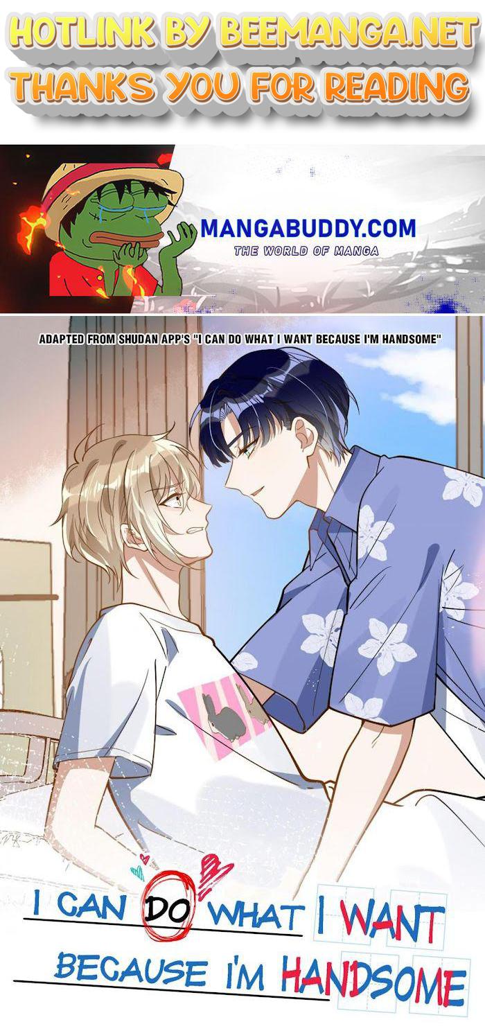 I Can Do What I Want Because I’m Handsome Chapter 20 - page 1