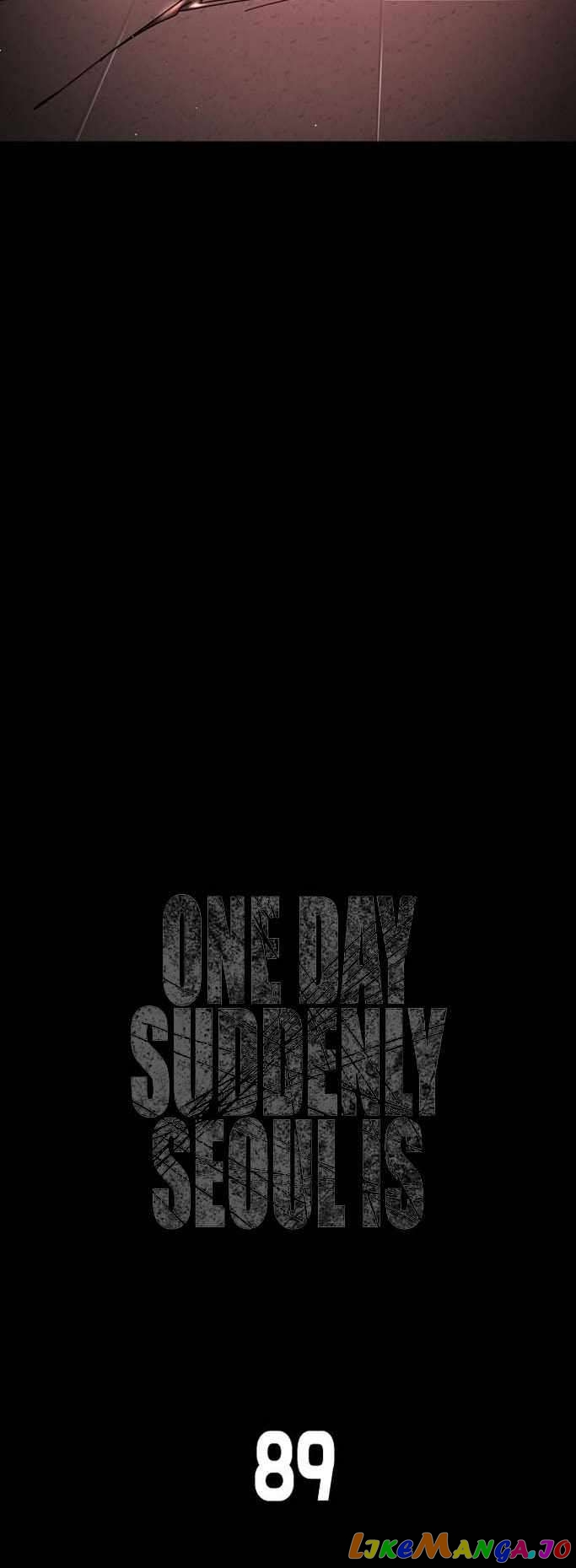 One Day, Suddenly, Seoul Is Chapter 89 - page 5