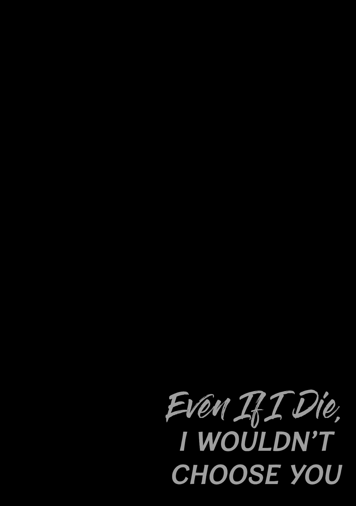 Even If I Were To Die, I Wouldn’t Choose You chapter 10 - page 5