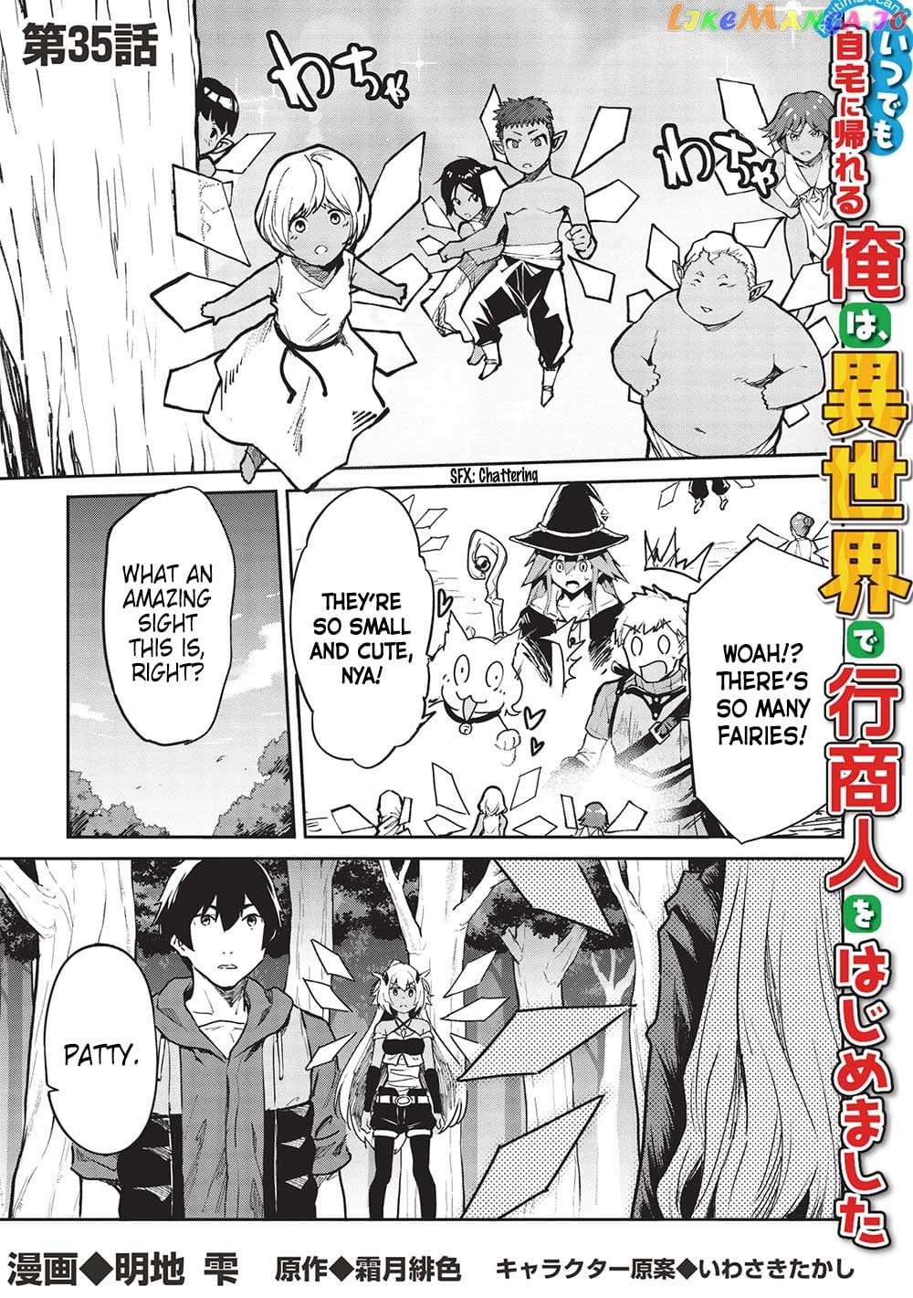 Itsudemo Jitaku Ni Kaerareru Ore Wa, Isekai De Gyoushounin O Hajimemashita chapter 35 - page 2