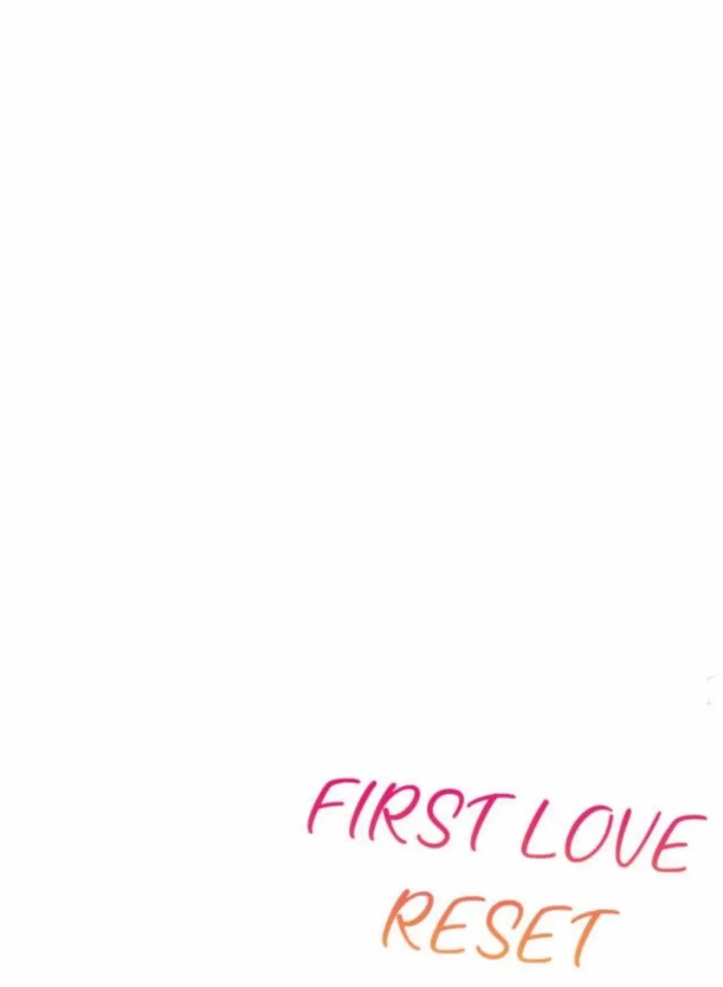 First Love Reset chapter 18 - page 2