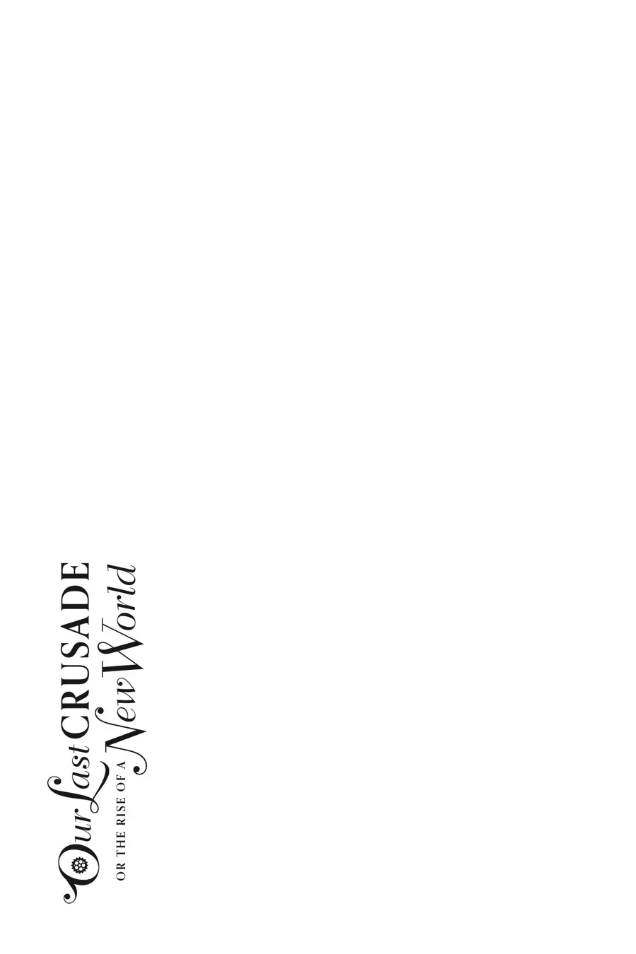 Our War That Ends The World, Or Perhaps The Crusade That Starts It Anew chapter 43 - page 33