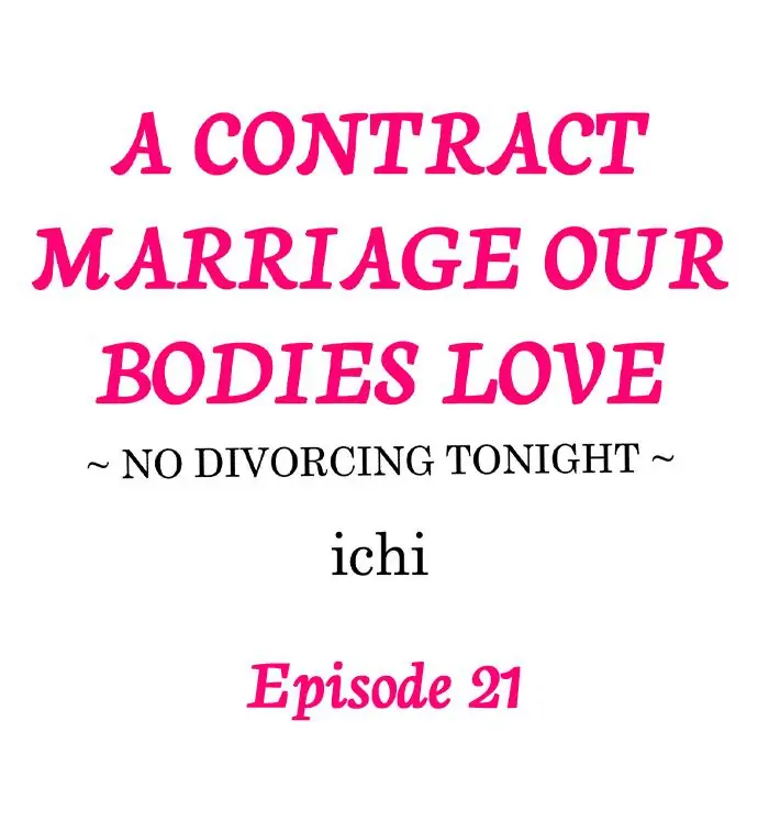 A Contract Marriage Our Bodies Love ~ No Divorcing Tonight ~ chapter 21 - page 1