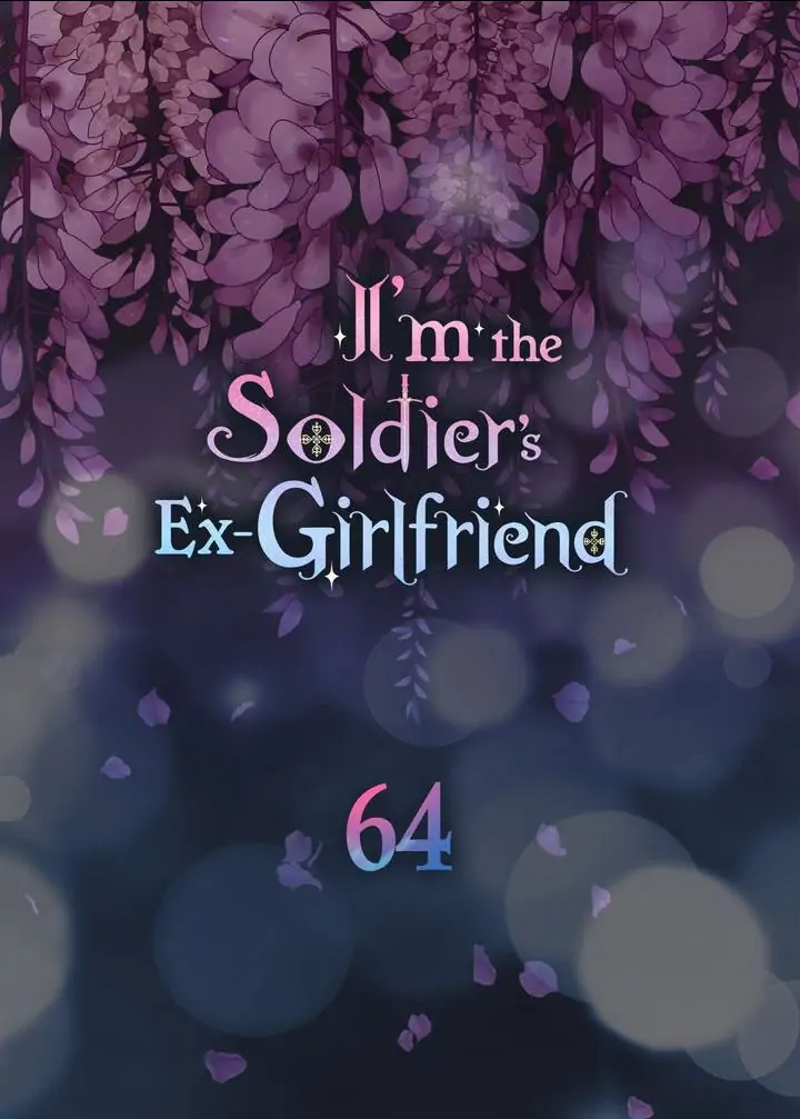 I’m the Ex-Girlfriend of a Soldier Chapter 64 - page 6
