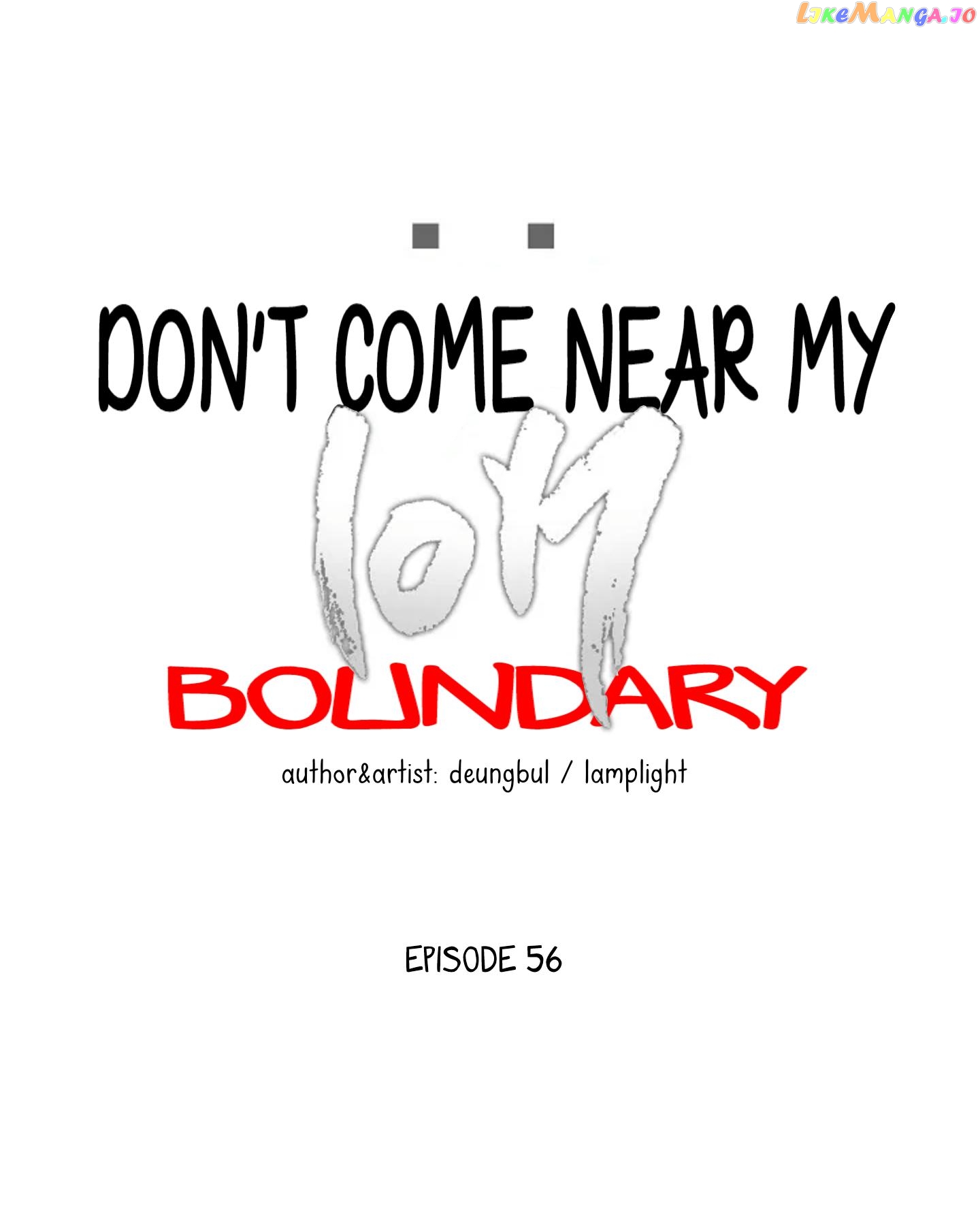 Don’t Come Near My 10M Boundary Chapter 56 - page 6