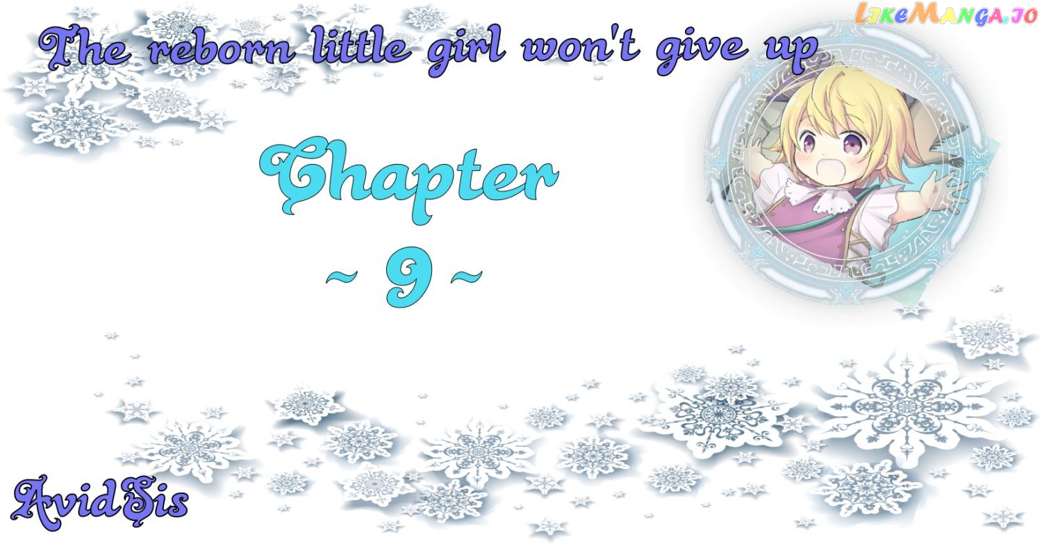 The Reborn Little Girl Won’t Give Up chapter 9 - page 1
