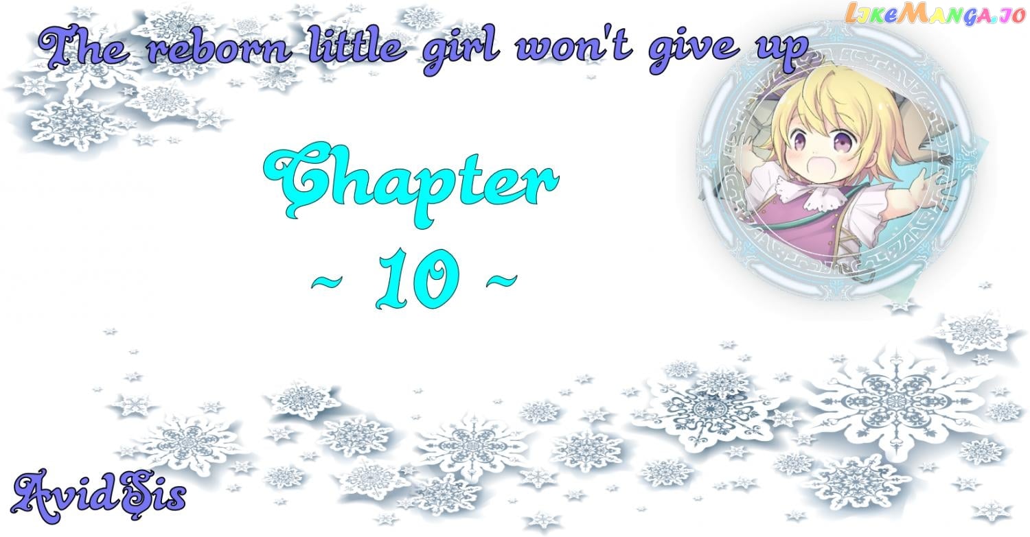 The Reborn Little Girl Won’t Give Up chapter 10 - page 1