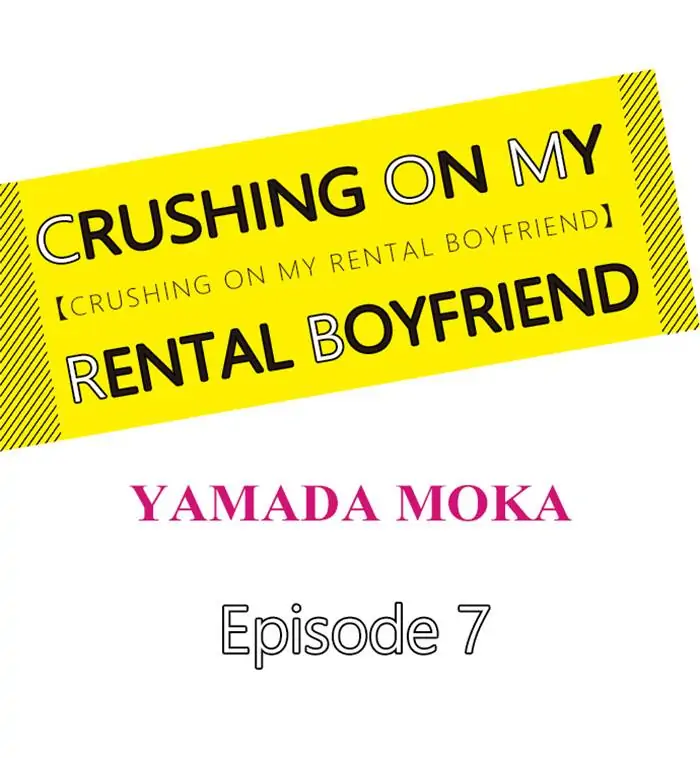 Crushing on My Rental Boyfriend Chapter 7 - page 2
