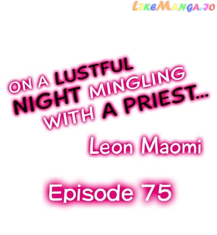 On A Lustful Night Mingling With A Priest chapter 75 - page 1