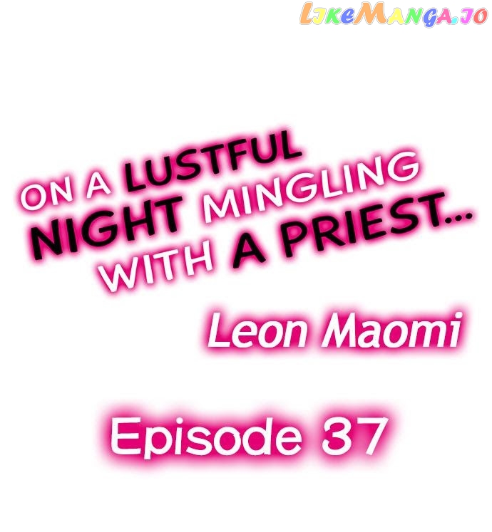 On A Lustful Night Mingling With A Priest chapter 37 - page 1