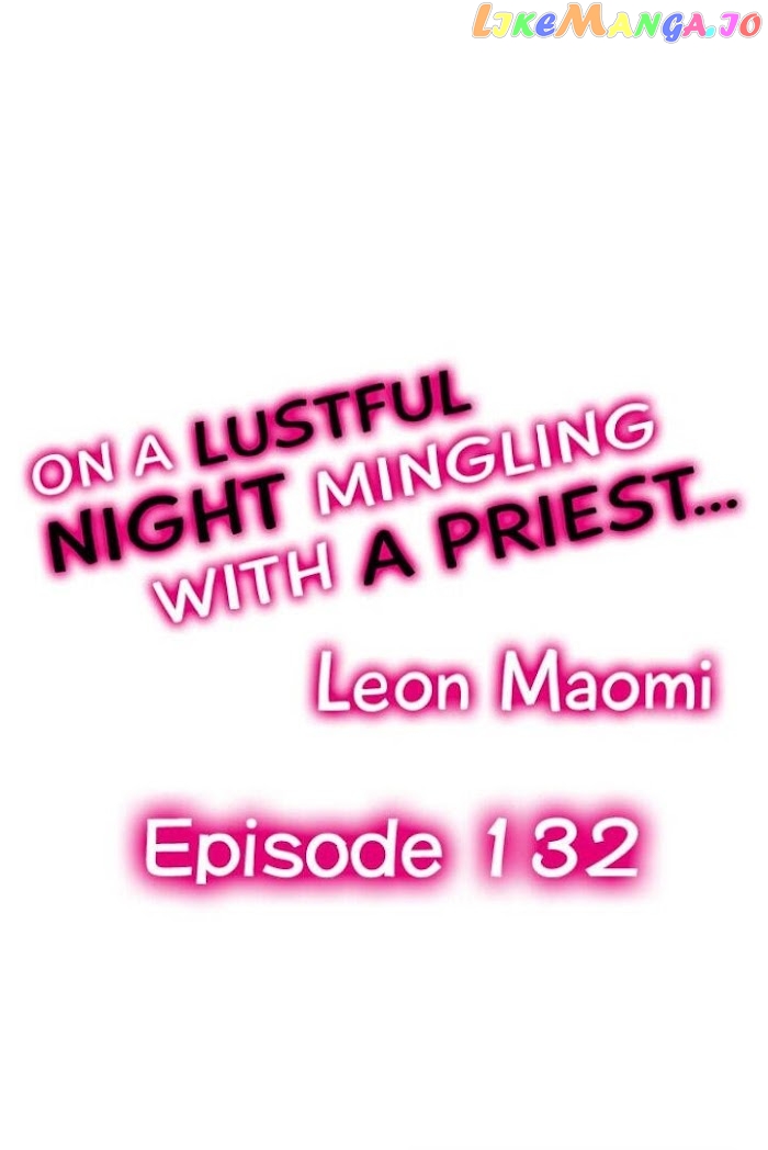 On A Lustful Night Mingling With A Priest chapter 132 - page 1