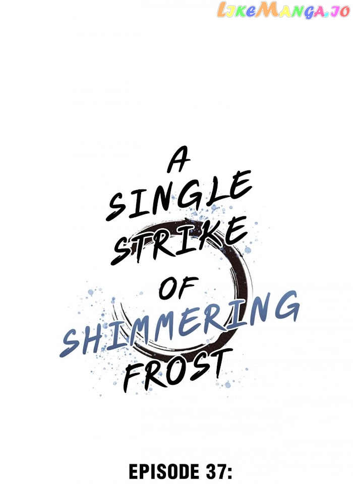 A Single Strike Of Shimmering Frost chapter 37 - page 2
