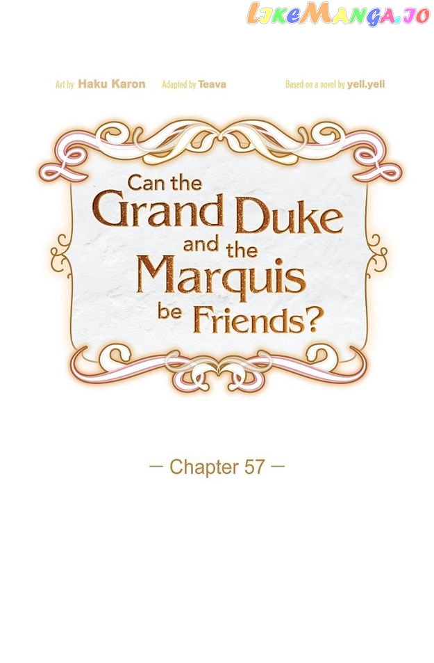 There’s No Friendship Between the Grand Duke and the Marquis Chapter 57 - page 6
