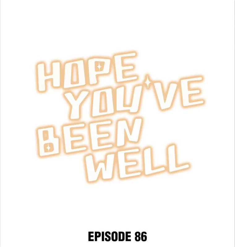 Hope You’ve Been Well Chapter 86 - page 1