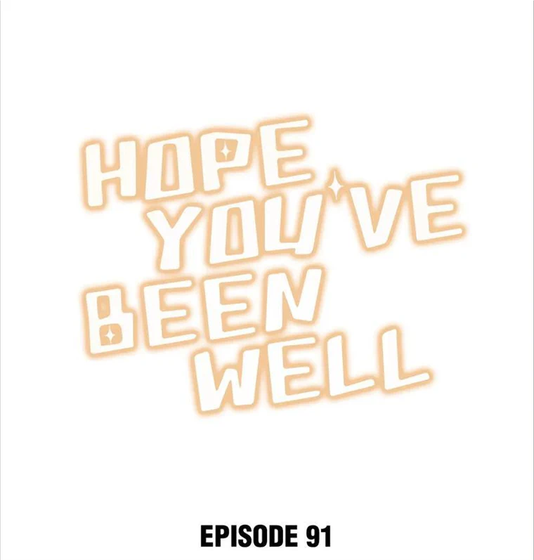 Hope You’ve Been Well Chapter 91 - page 1
