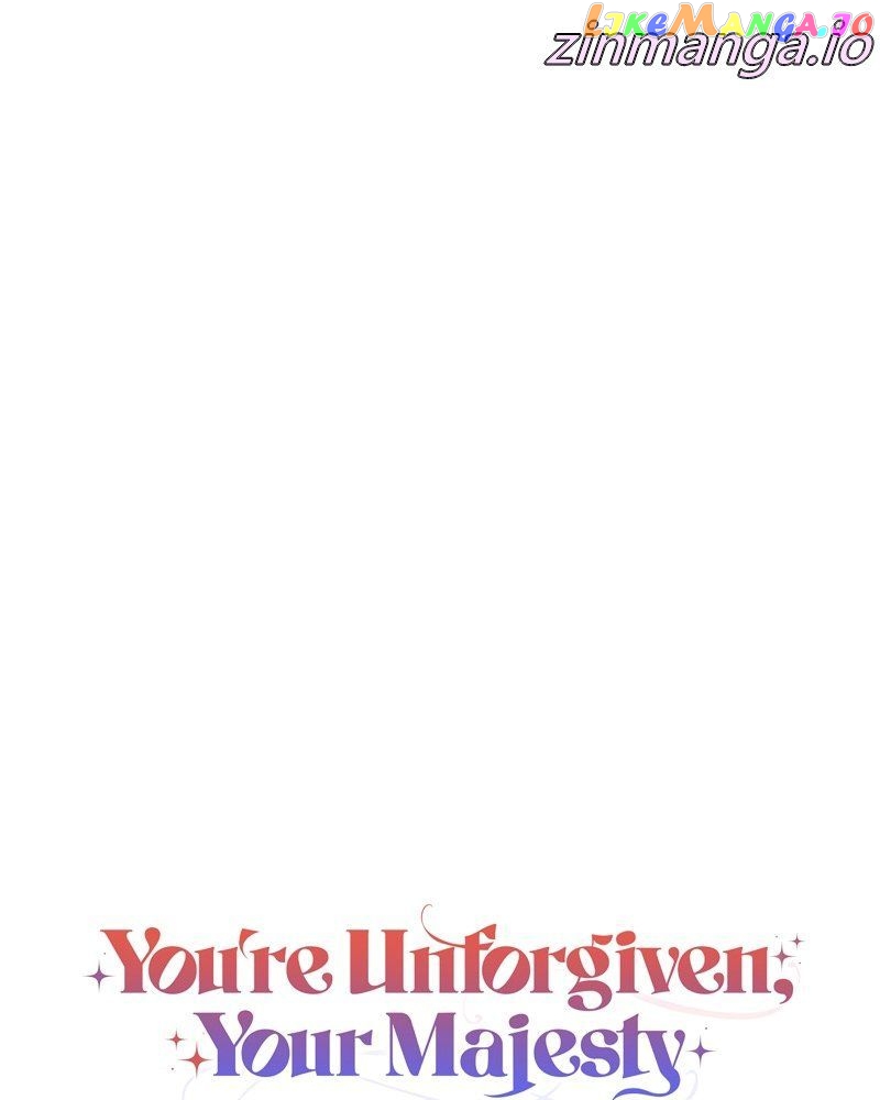 You're Unforgiven, Your Majesty Chapter 11 - page 40