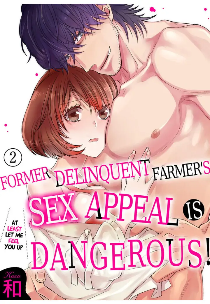 Former Delinquent Farmer's Sex Appeal is Dangerous : At Least Let Me Feel You Up Chapter 2 - page 1