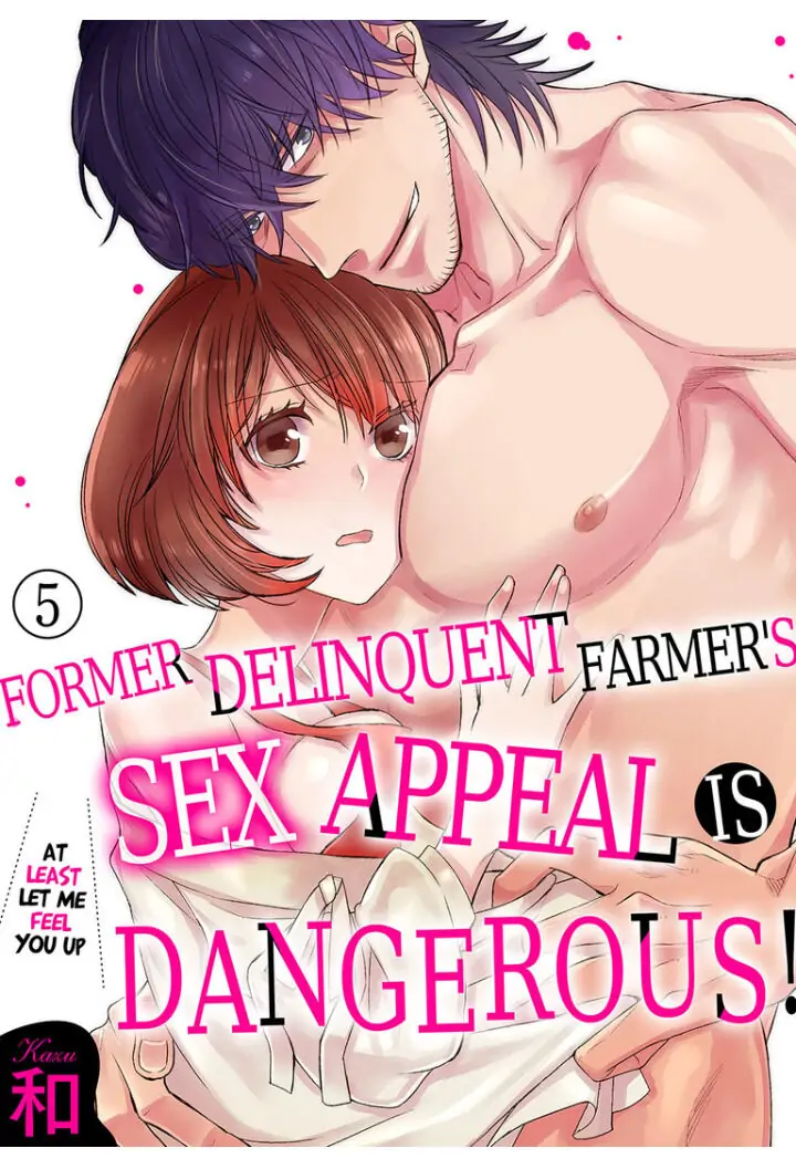 Former Delinquent Farmer's Sex Appeal is Dangerous : At Least Let Me Feel You Up Chapter 5 - page 1